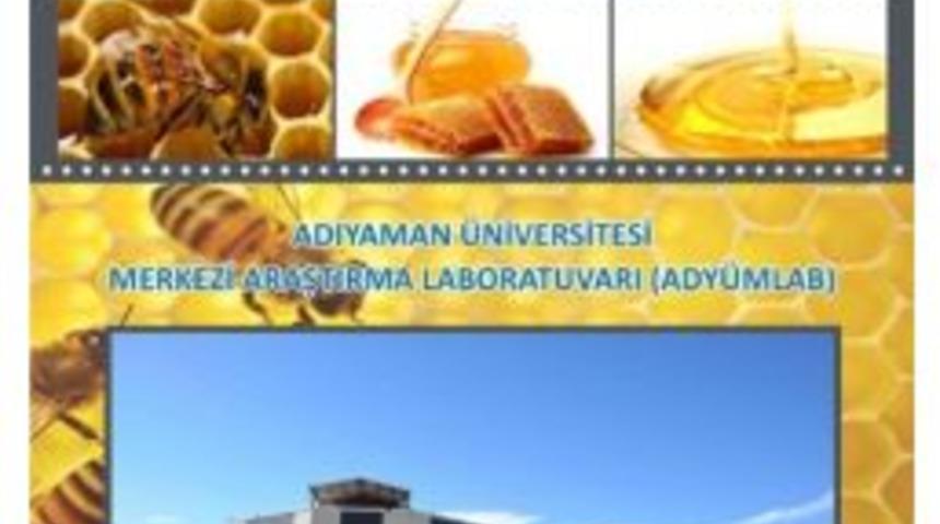 Adıyaman &Uuml;niversitesi&rsquo;nde Bal Analizine Başlanıldı