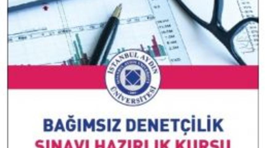 Bağımsız Denet&ccedil;ilik Sınavı Hazırlık Kursu Başlıyor
