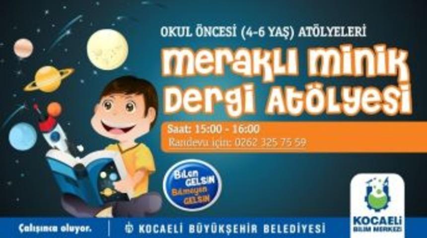 Minikler Bilim Merkezi&rsquo;nde