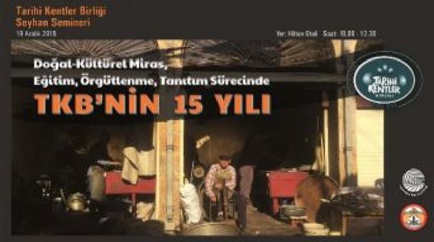 Tarihi Kentler Birliği Seyhan&rsquo;da Toplanıyor