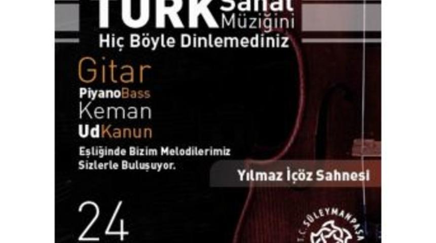 Tekirdağ&rsquo;da T&uuml;rk Sanat M&uuml;ziği Akustik Band Konseri D&uuml;zenlenecek