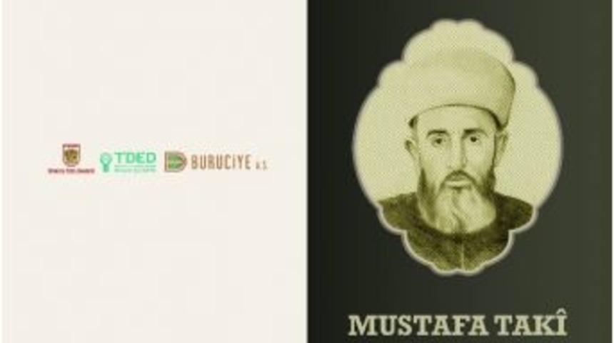 Mustafa Taki Efendi Sempozyumda Ele Alınacak