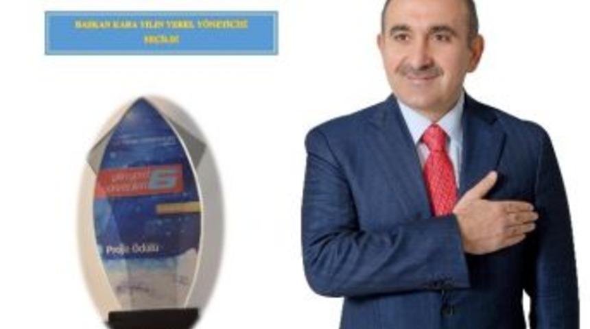 Yılın Yerel Y&ouml;neticisi Hasan Kara Se&ccedil;ildi