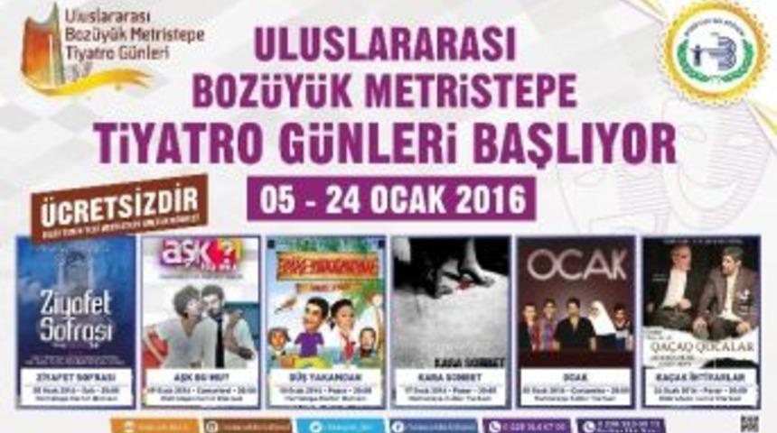 Uluslararası Boz&uuml;y&uuml;k Metristepe Tiyatro G&uuml;nleri Başlıyor