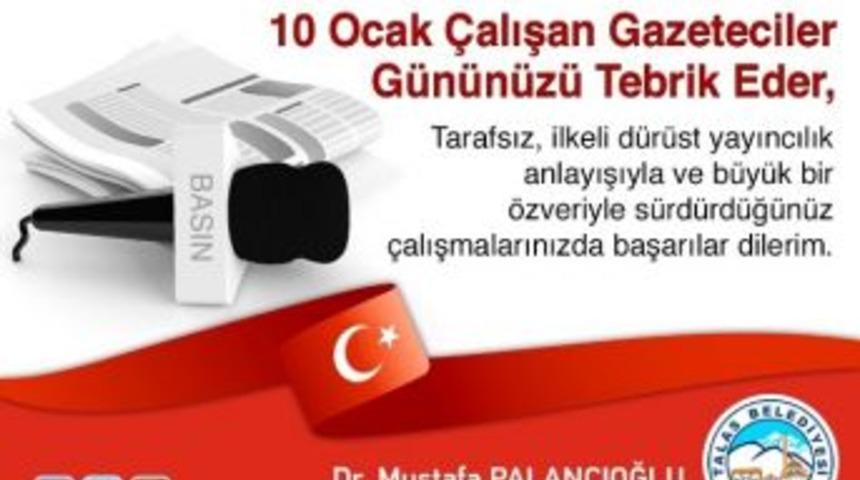 Başkan Palancıoğlu&rsquo;ndan Gazeteciler G&uuml;n&uuml; Mesajı