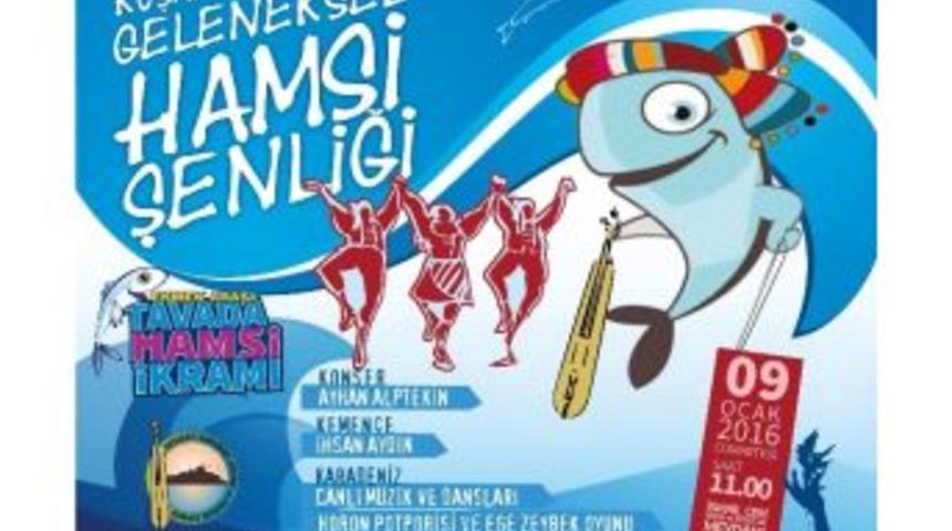 Kuşadası&rsquo;nda Hamsi Şenliği D&uuml;zenlenecek