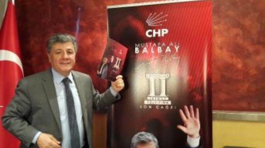 Chp&rsquo;li Balbay Partililere Sunmak İ&ccedil;in Manifesto Hazırladı