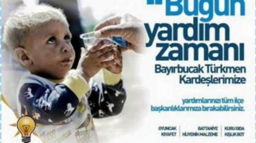 Ak Parti Bayırbucak T&uuml;rkmenleri İ&ccedil;in Yardım Kampanyası Başlattı