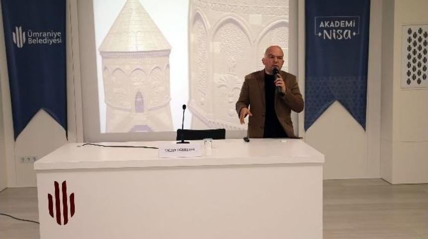Akademi Nisa&rsquo;da Yunus Emre Ve &rsquo;tarihte Kadın&rsquo; Konuları Konuşuldu