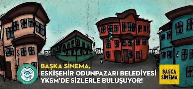 Odunpazarı’na “başka Sinema” Geliyor