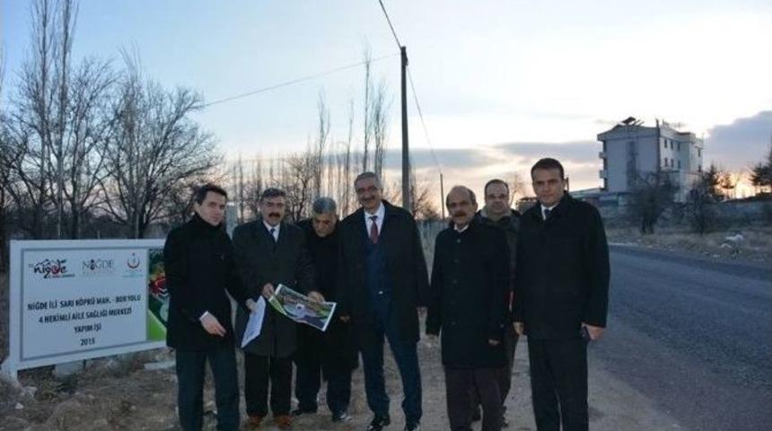 Vali Kılı&ccedil; Bor Yoluna Yapılacak Olan Aile Sağlık Merkezini İnceledi