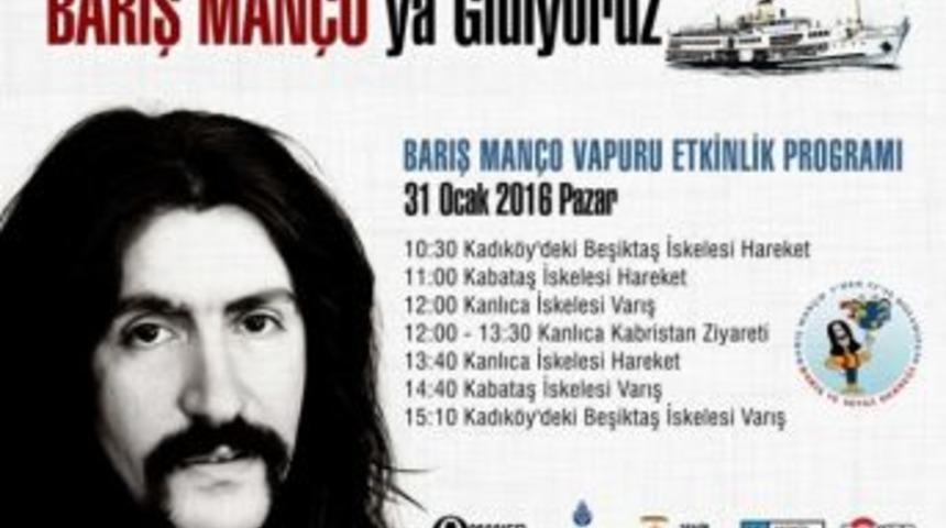 Barış Man&ccedil;o İ&ccedil;in &Ccedil;ok &Ouml;zel Anma Programı