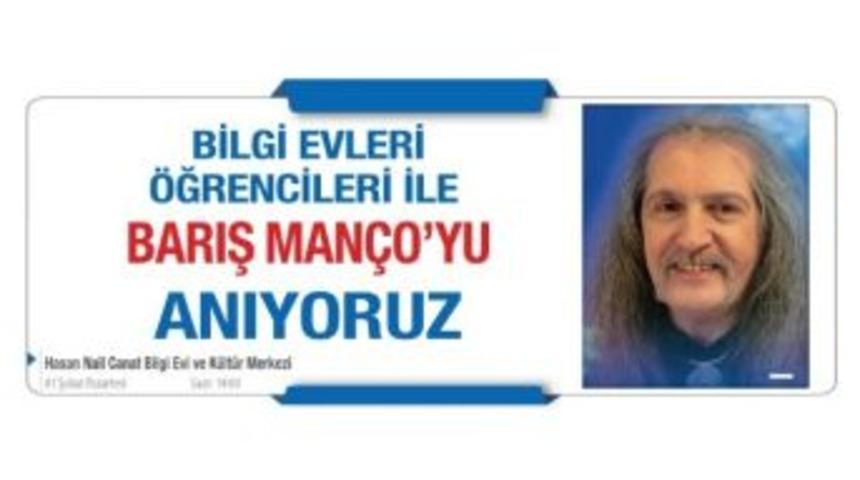 Barış Man&ccedil;o Vefat Yıld&ouml;n&uuml;m&uuml;nde Bağcılar&rsquo;da Anılacak