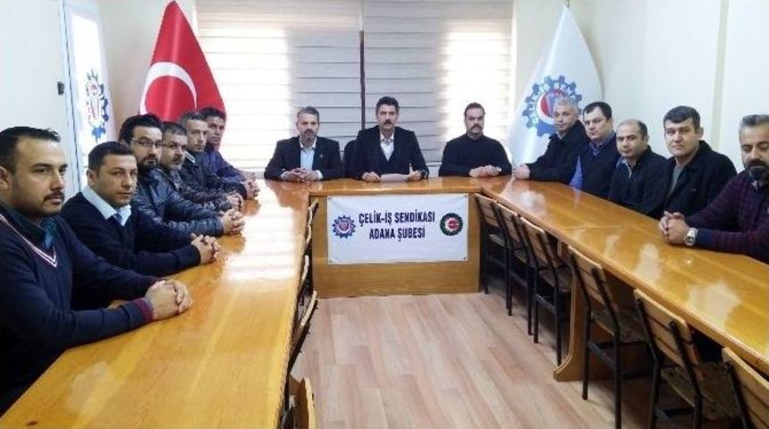 &Ccedil;elik-iş Sendikası Adana Şube Başkanı Sedat Aydın: