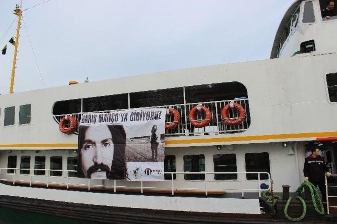 Barış Man&ccedil;o, Kendi Adını Taşıyan Vapurda Anıldı
