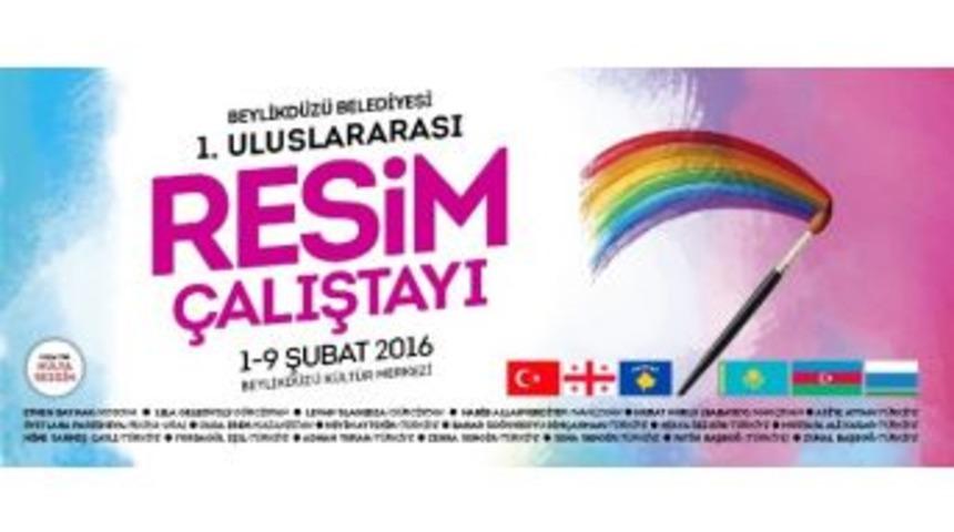 Uluslararası Resim &Ccedil;alıştayı Beylikd&uuml;z&uuml;&rsquo;nde