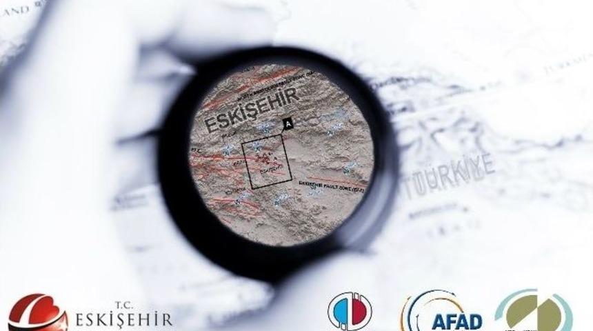 Eskişehir&rsquo;deki Deprem Tehlikesi Ve Karşılaşılabilecek Sorunlar Tartışıldı