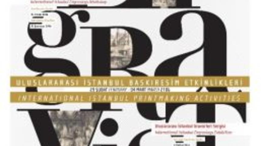 Engravist Uluslararası İstanbul Baskıresim Etkinlikleri Yt&uuml;&rsquo;de