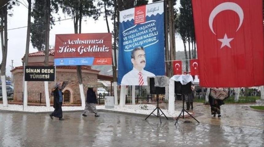 Nazilli&rsquo;de Tarihi Sinan Dede T&uuml;rbesinin A&ccedil;ılışı Yapıldı