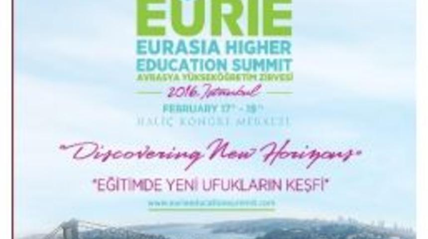 İstanbul&rsquo;da Eurıe Avrasya Y&uuml;ksek &Ouml;ğretim Zirvesi