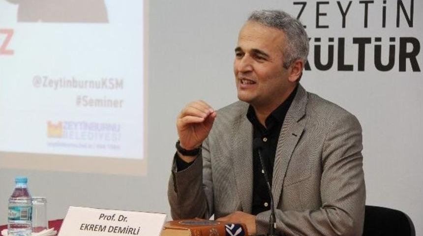 Prof. Dr. Ekrem Demirli: &ldquo;insan, Halinden Memnun Olmayan Tek Varlıktır&rdquo;