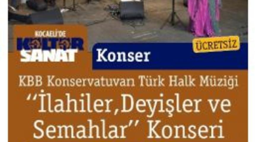 B&uuml;y&uuml;kşehir Konservatuarı&rsquo;ndan İlahiler, Deyişler Ve Semahlar Konseri