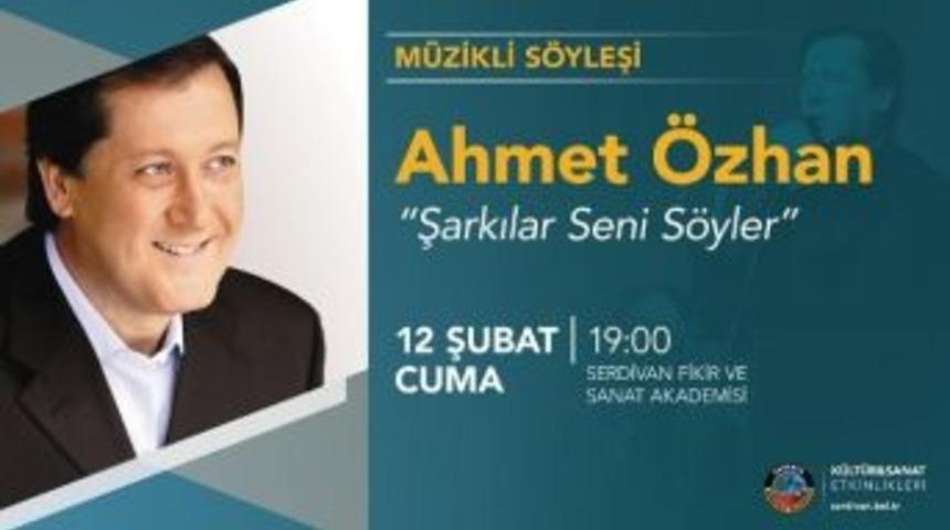 Akademi Ahmet &Ouml;zhan&rsquo;ı Ağırlıyor