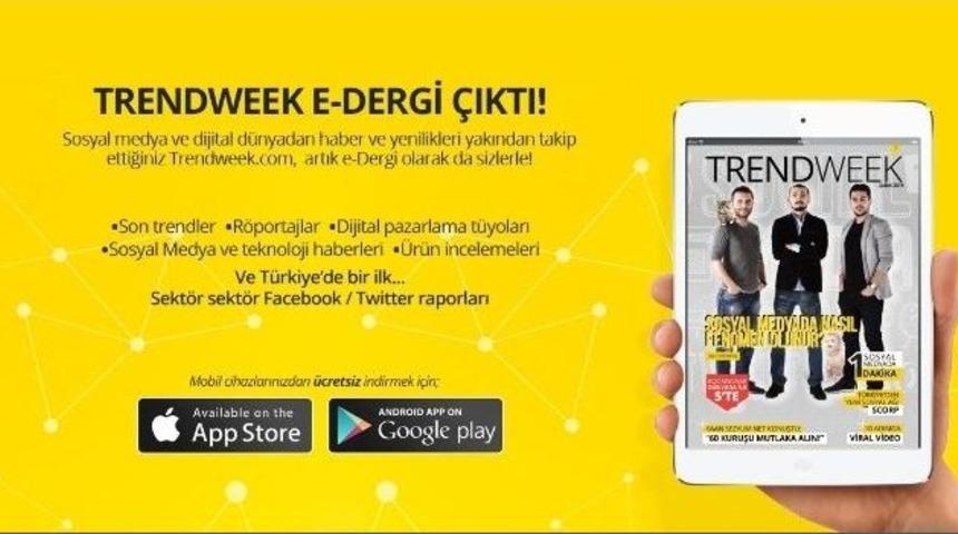 Trendweek E-dergi Sosyal Medya Haberlerini Cebinize Getiriyor