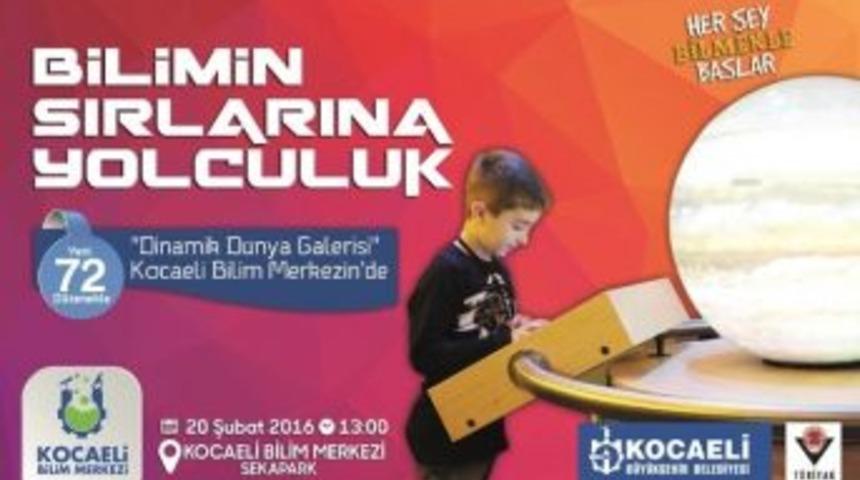 Bilim Merkezine "dinamik D&uuml;nya Galerisi" A&ccedil;ılıyor