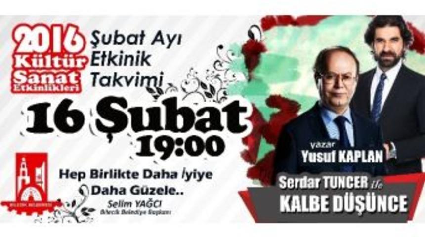 Usta Sunucu Serdar Tuncer Ve Yazar Yusuf Kaplan İle &rsquo;&rsquo;kalbe D&uuml;ş&uuml;nce&rsquo;&rsquo;