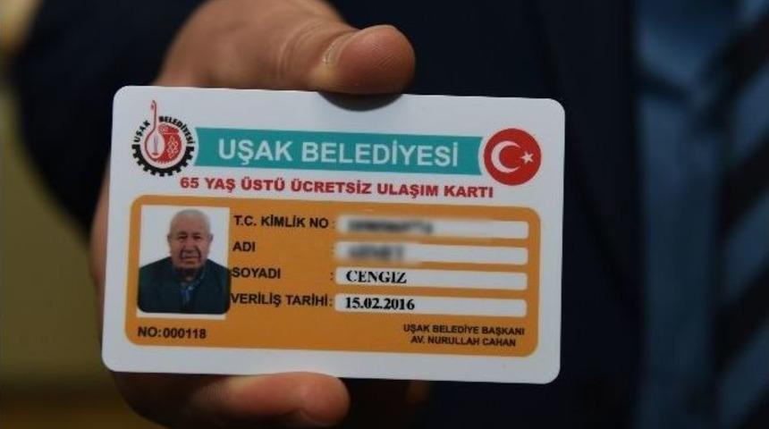 Uşak&rsquo;ta 65 Yaş &Uuml;zeri &Uuml;cretsiz Ulaşım İ&ccedil;in İlk Kartlar Dağıtıldı