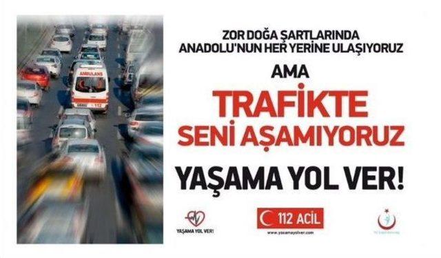 “yaşama Yol Ver” Afişleri Adana’da