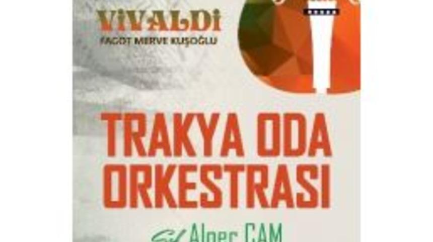 Trakya Oda Orkestrası&rsquo;ndan Klasik M&uuml;zik Konseri