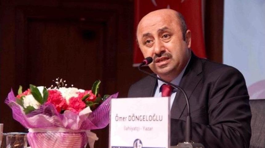 &Ouml;mer D&ouml;ngeloğlu: "peygamberimiz Hi&ccedil;bir Canlıya Şiddet Kullanmamıştır"