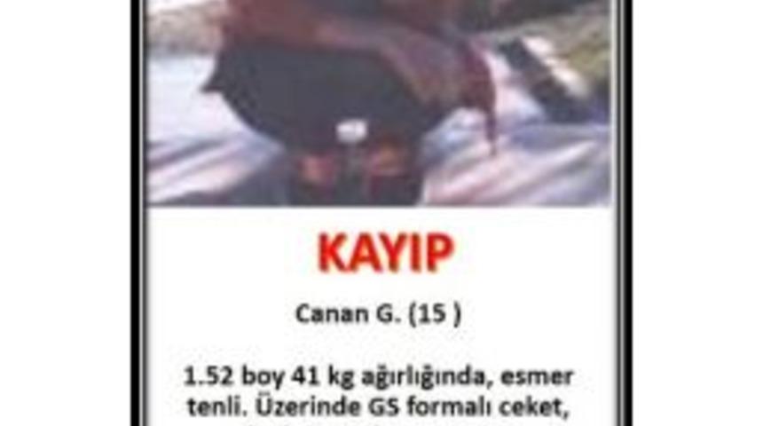 15 Yaşındaki Canan 5 G&uuml;nd&uuml;r Kayıp