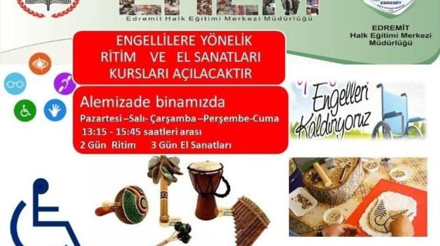 Engellilere Y&ouml;nelik Ritim Ve El Sanatları Kursları A&ccedil;ılacak