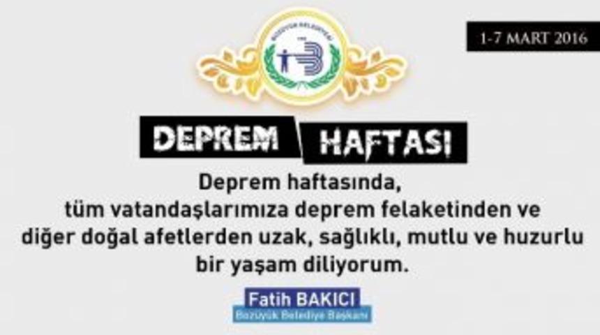 Başkan Bakıcı&rsquo;nın Deprem Haftası Mesajı