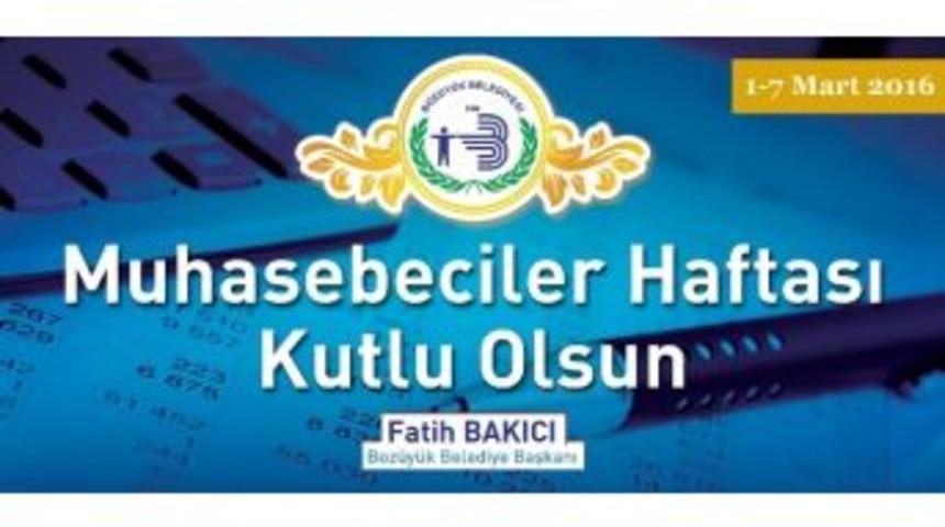 Başkan Bakıcı&rsquo;nın Muhasebeciler Haftası Mesajı