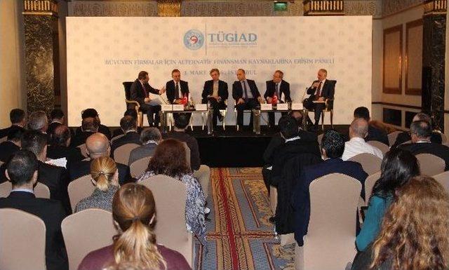 T&uuml;giad B&uuml;y&uuml;yen Firmaların Alternatif Finansman Kaynaklarına Işık Tuttu 2