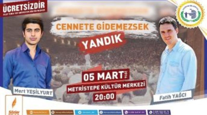 Boz&uuml;y&uuml;k Belediyesi&rsquo;nden &ldquo;cennete Gidemezsek Yandık&rdquo; Konferansı