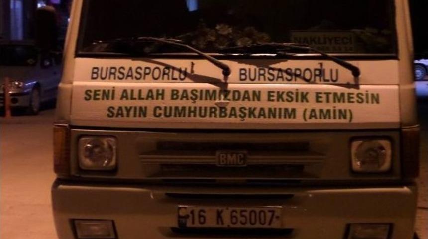 Nakliyecinin Erdoğan Sevgisi