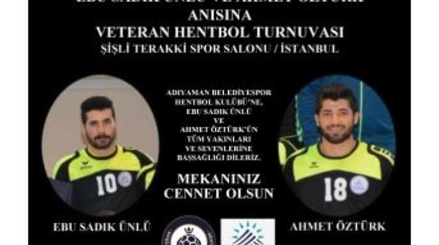 Merhum Hentbolcular Anısına İstanbul&rsquo;da Turnuva D&uuml;zenlenecek