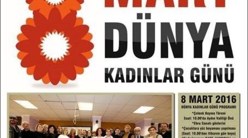 Efelerli Kadınlar 8 Mart&rsquo;ı Etkinliklerle Kutlayacak