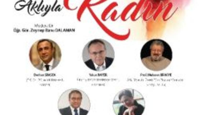 8 Mart D&uuml;nya Kadınlar G&uuml;n&uuml;&rsquo;nde Erkekler Kadınları Konuşacak
