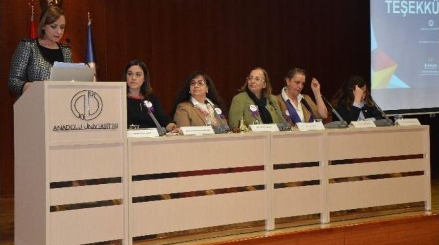 Anadolu &Uuml;niversitesi&rsquo;nde Kadınlar G&uuml;n&uuml; Paneli