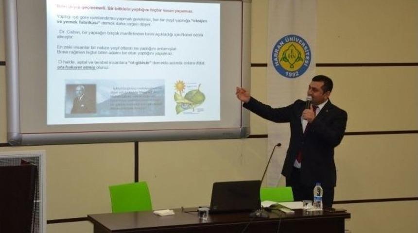 Harran &Uuml;niversitesinde Bitkilerdeki Sanatı İlahi Konferansı D&uuml;zenlendi