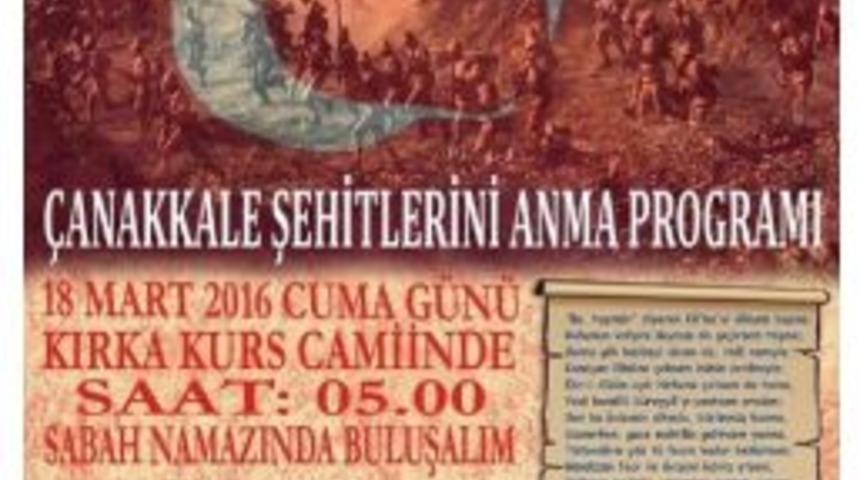 Çanakkale Şehitleri 18 Mart Günü Sabah Namazında Kırka’da Anılacak