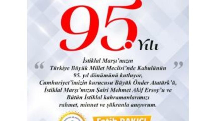 Başkan Bakıcı &ldquo;istiklal Marşı, Kurtuluş Savaşı&rsquo;nda Milletimizi Tek Yumruk Haline Getirmiştir&rdquo;