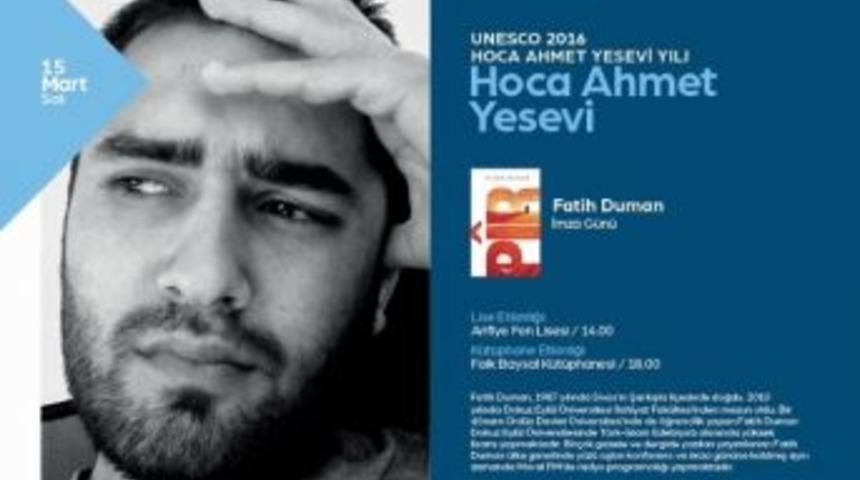 Yazar Fatih Duman Sevenleri İle Buluşacak