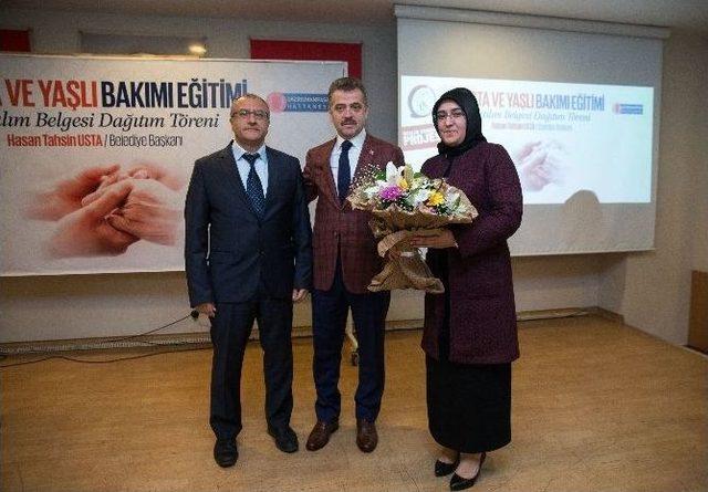 ’hasta Ve Yaşlı Bakım Eğitimi’ Alanlara Katılım Belgeleri Verildi